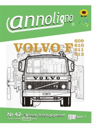 VOLVO LKW Serie F 609-613 Bedienungsanleitung & Wartungsanleitung & Reparaturanleitung & Aufbaurichtlinien  -  annoligno 42